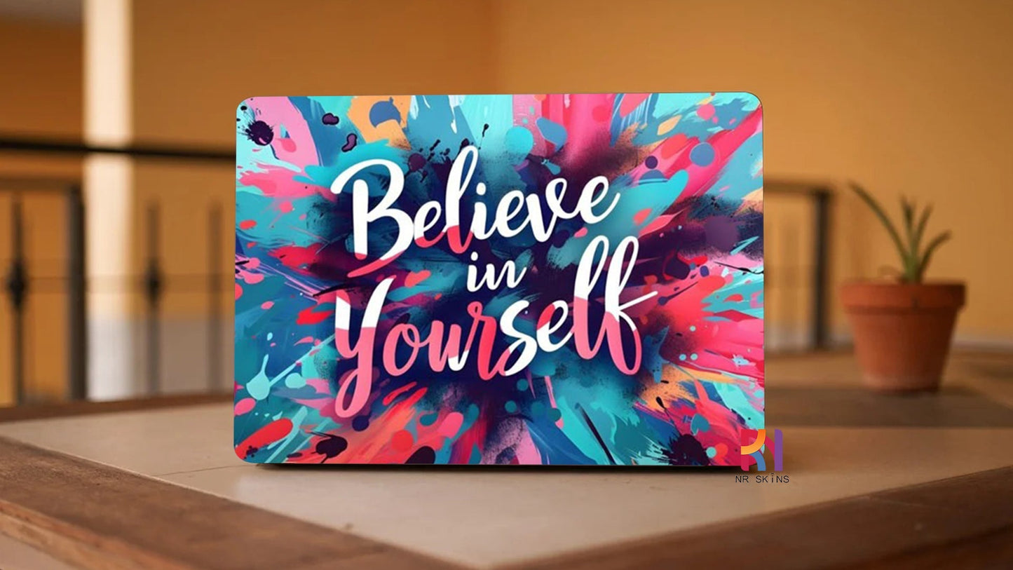 Believe in Your Self Laptop Skin